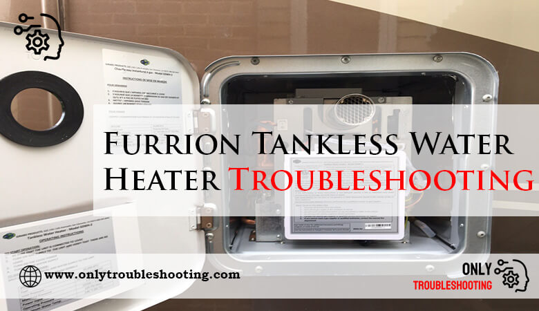 Furrion Tankless Water Heater Troubleshooting-Fi