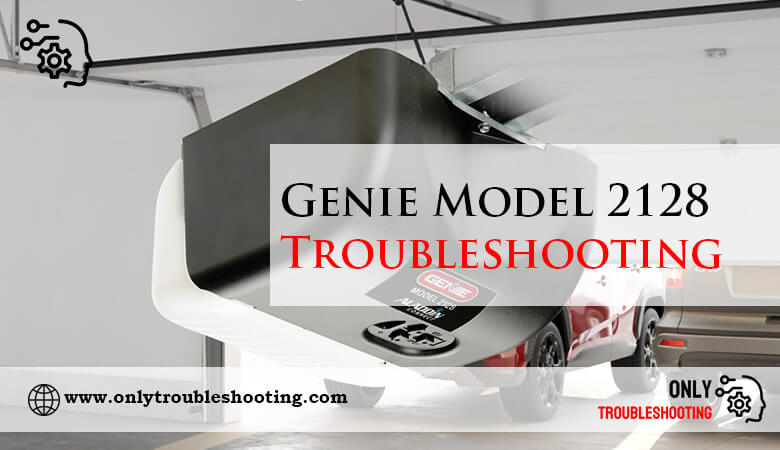 Genie Model 2128 Troubleshooting-Fi