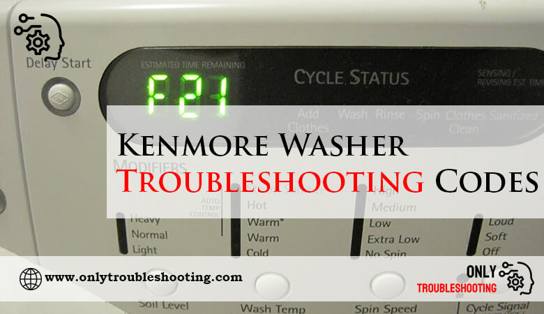 Kenmore Washer Troubleshooting Codes-Fi