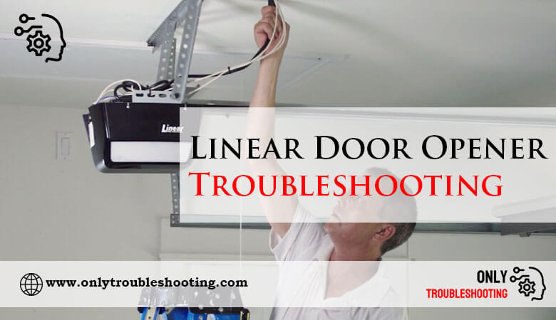 Linear Door Opener Troubleshooting-Fi