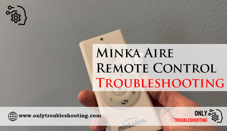 Minka Aire Remote Control Troubleshooting-Fi