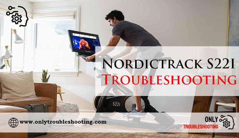 Nordictrack S22I Troubleshooting-Fi