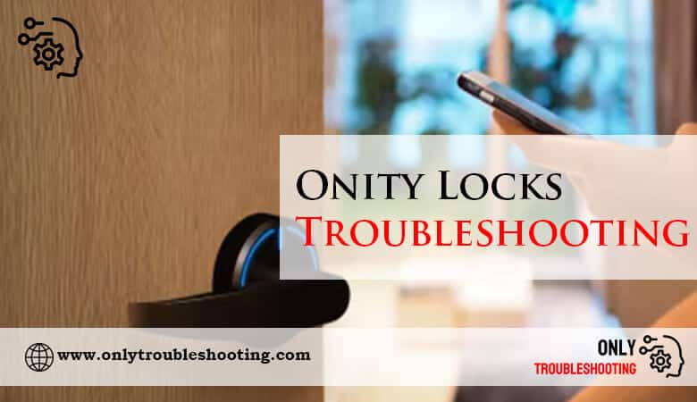 Onity Locks Troubleshooting-Fi