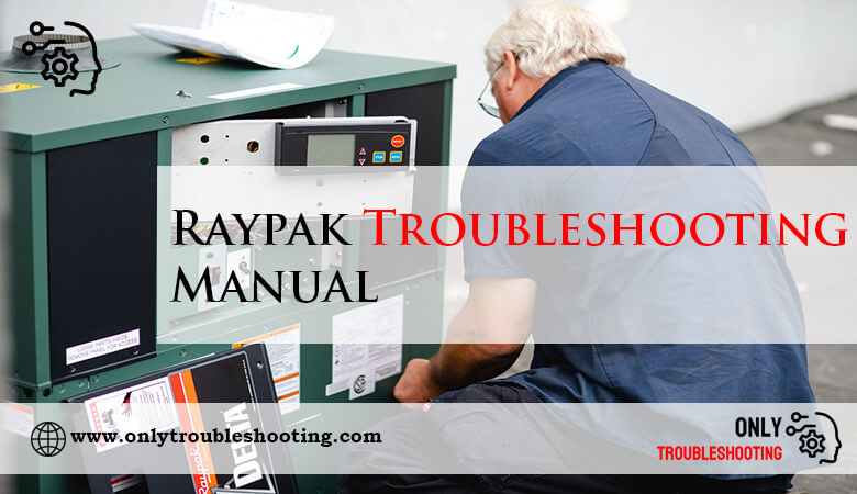 Raypak Troubleshooting Manual-Fi