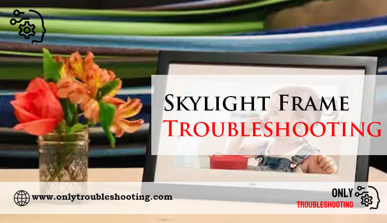 Skylight Frame Troubleshooting-Fi