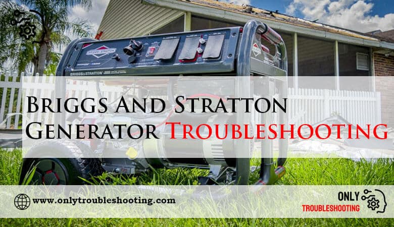 Briggs And Stratton Generator Troubleshooting-Fi