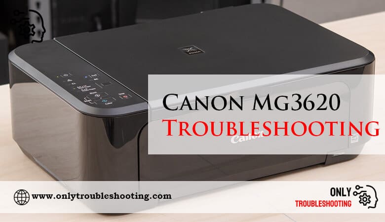 Canon Mg3620 Troubleshooting-Fi