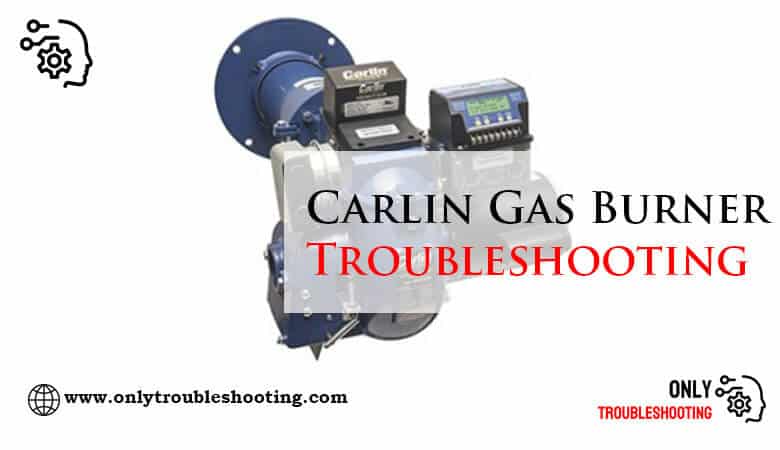 Carlin Gas Burner Troubleshooting-Fi