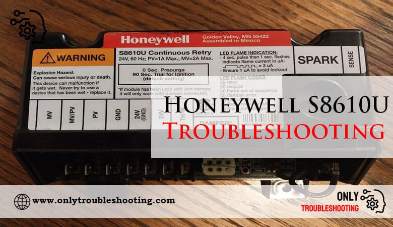 Honeywell S8610U Troubleshooting-Fi