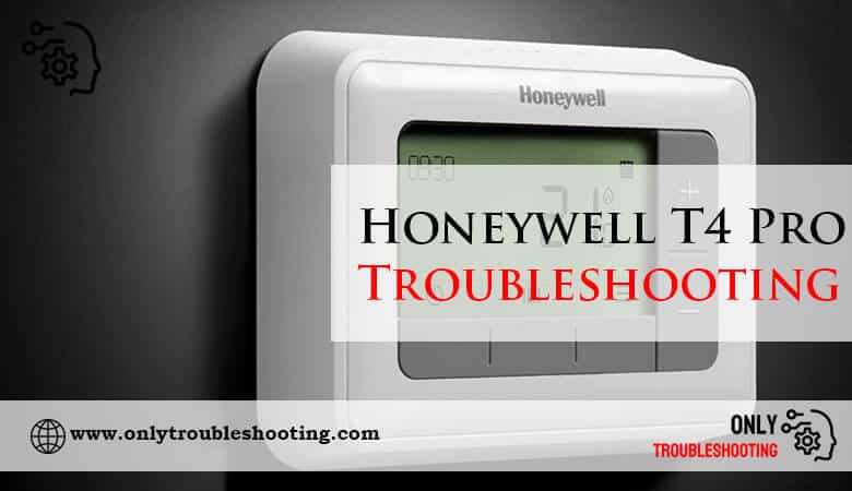 Honeywell T4 Pro Troubleshooting-Fi