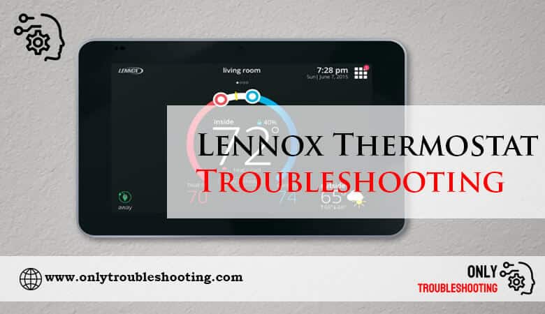 Lennox Thermostat Troubleshooting-Fi