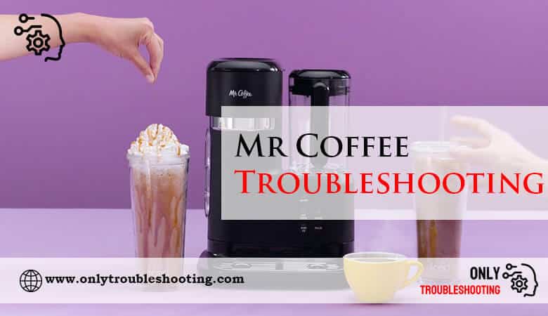 Mr Coffee Troubleshooting-Fi