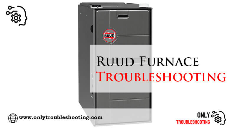 Ruud Furnace Troubleshooting-Fi