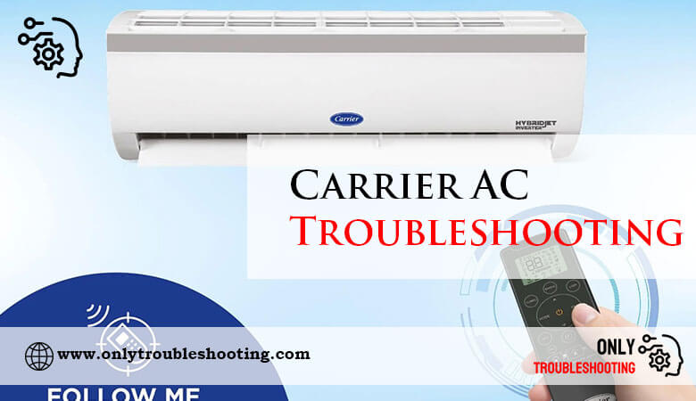 Carrier AC Troubleshooting-Fi