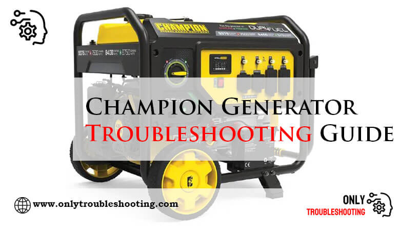 Champion Generator Troubleshooting Guide-Fi