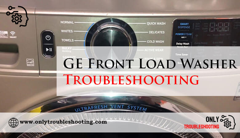 GE Front Load Washer Troubleshooting-Fi