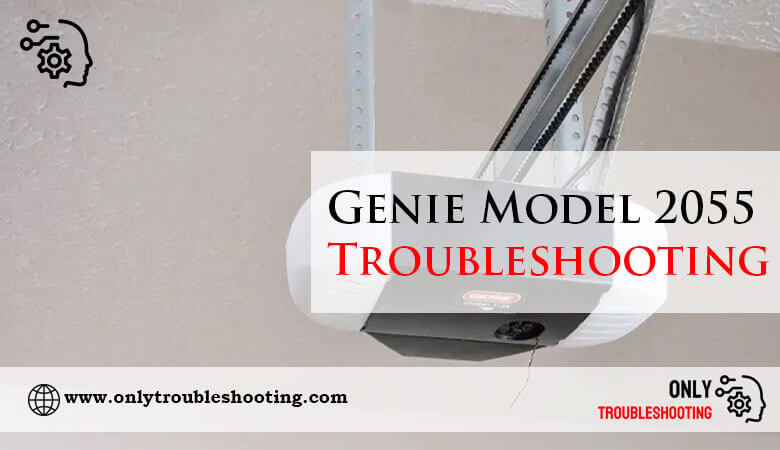 Genie Model 2055 Troubleshooting-Fi