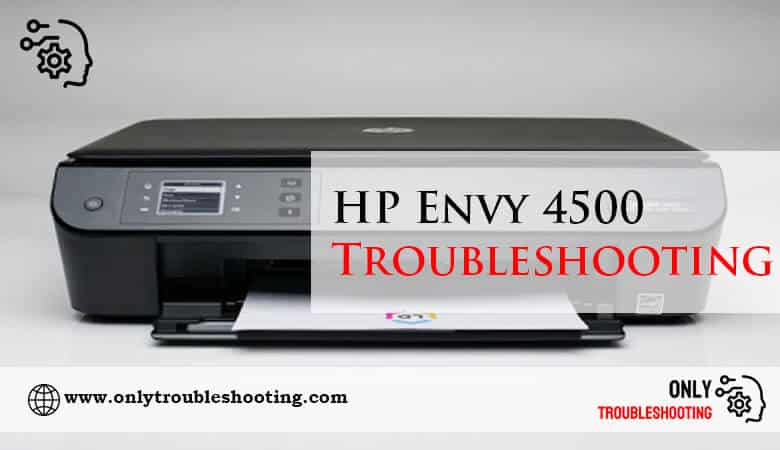 HP Envy 4500 Troubleshooting-Fi