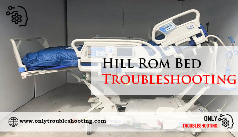 Hill Rom Bed Troubleshooting-Fi