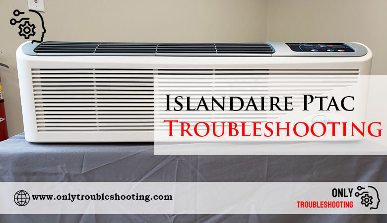 Islandaire Ptac Troubleshooting-Fi