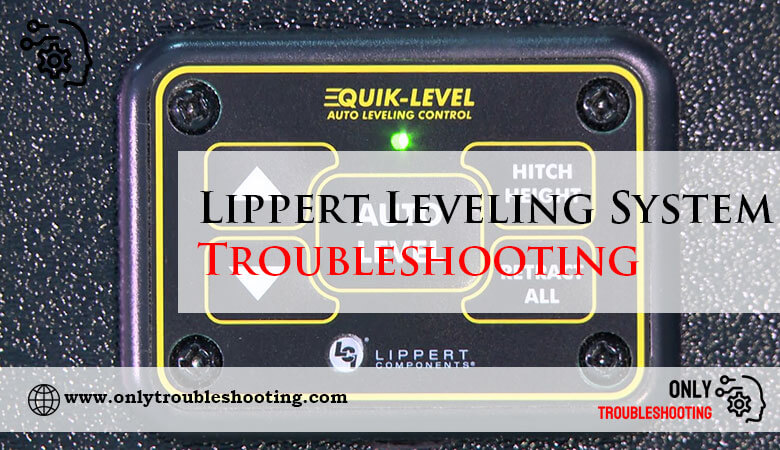 Lippert Leveling System Troubleshooting-Fi