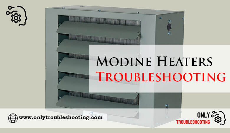 Modine Heaters Troubleshooting-Fi