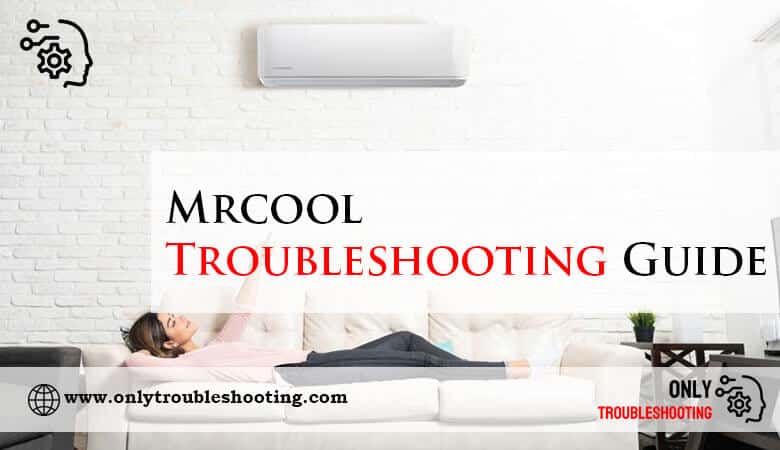 Mrcool Troubleshooting Guide-Fi