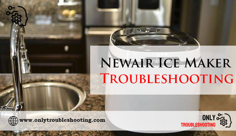 Newair Ice Maker Troubleshooting-Fi