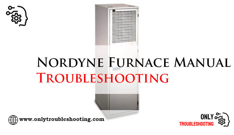 Nordyne Furnace Manual Troubleshooting-Fi