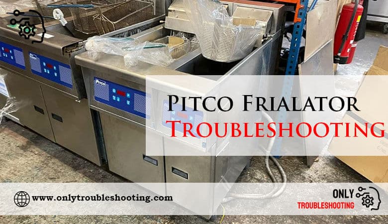 Pitco Frialator Troubleshooting-Fi