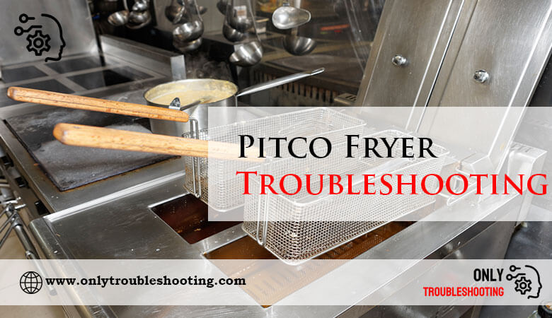 Pitco Fryer Troubleshooting-Fi