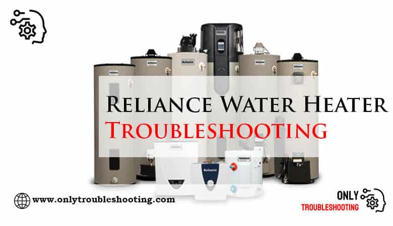 Reliance Water Heater Troubleshooting-Fi