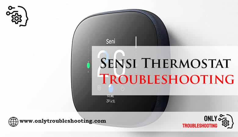 Sensi Thermostat Troubleshooting-Fi