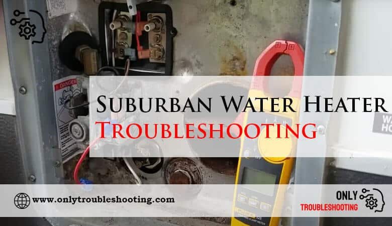Suburban Water Heater Troubleshooting-Fi
