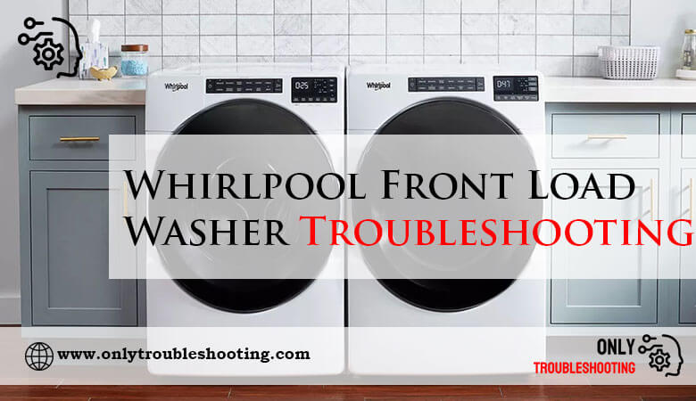 Whirlpool Front Load Washer Troubleshooting-Fi