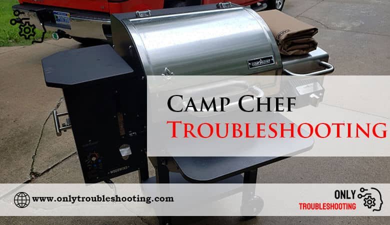 Camp Chef Troubleshooting-Fi