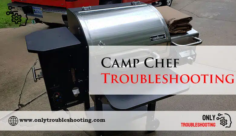 Camp Chef Troubleshooting-Fi