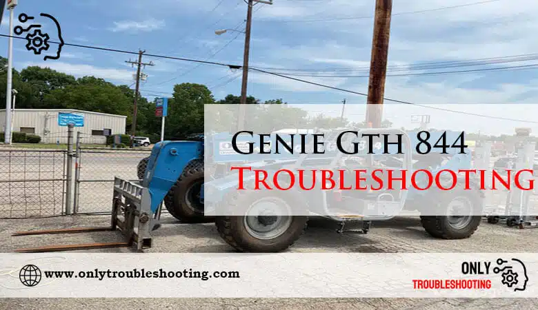 Genie Gth 844 Troubleshooting-Fi