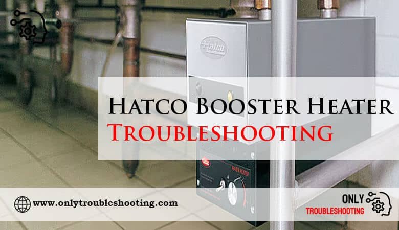 Hatco Booster Heater Troubleshooting-Fi