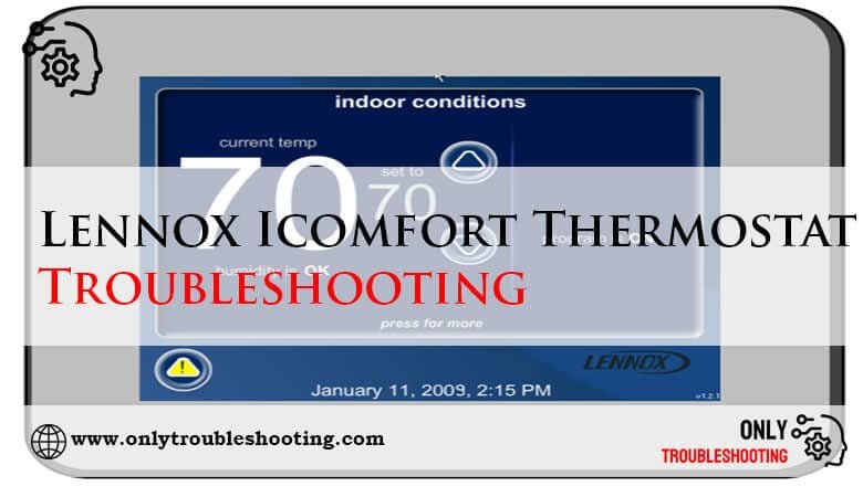 Lennox Icomfort Thermostat Troubleshooting-Fi