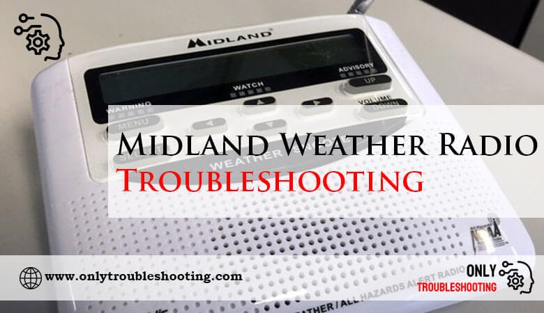 Midland Weather Radio Troubleshooting-Fi