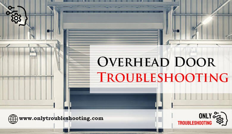 Overhead Door Troubleshooting-Fi