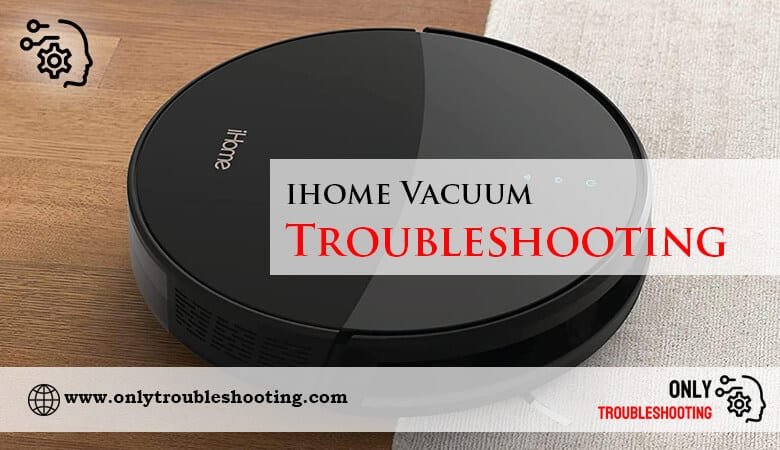 ihome Vacuum Troubleshooting-FI
