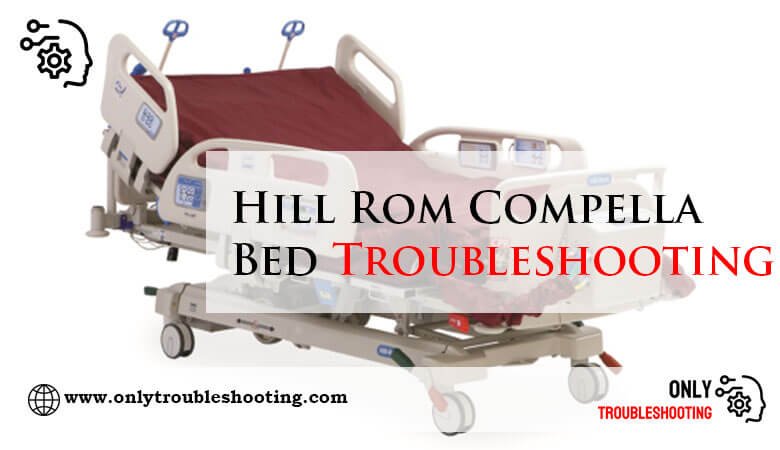 Hill Rom Compella Bed Troubleshooting-Fi