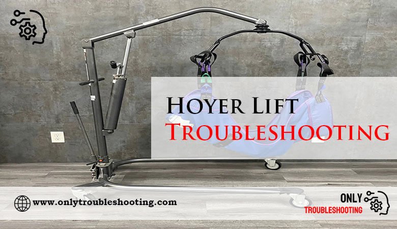 Hoyer Lift Troubleshooting-Fi