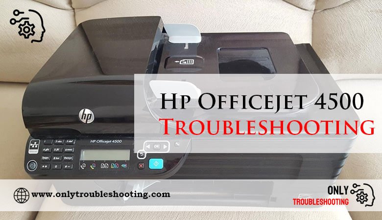 Hp Officejet 4500 Troubleshooting-Fi