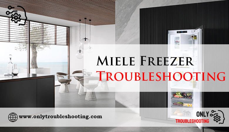 Miele Freezer Troubleshooting-Fi