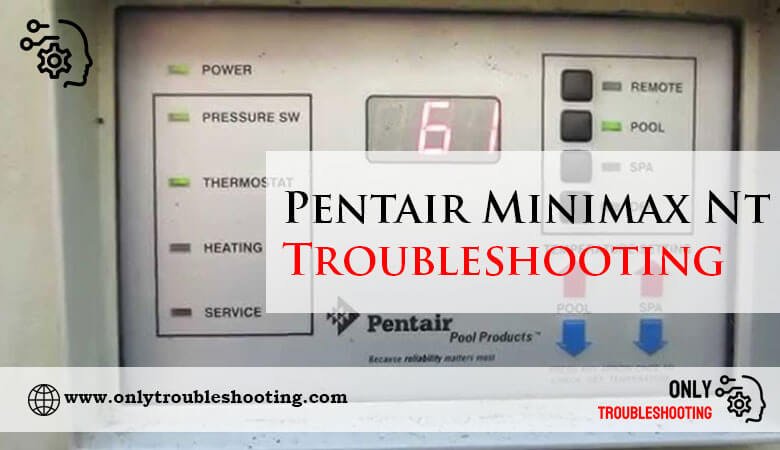 Pentair Minimax Nt Troubleshooting-Fi