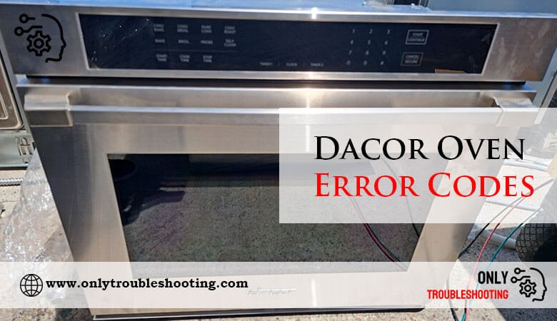 Dacor Oven Error Codes-Fi