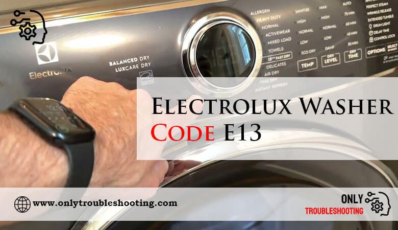 Electrolux Washer Code E13-Fi